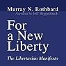 For a New Liberty: The Libertarian Manifesto