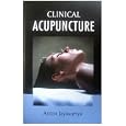 Clinical Acupuncture: Revised Edition 2001, Rep. Deluxe Edition 2005 by Anton Jayasuriya