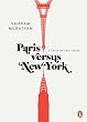 Paris versus New York: A Tally of Two Cities