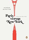 Paris versus New York: A Tally of Two Cities