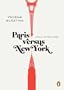Paris versus New York: A Tally of Two Cities