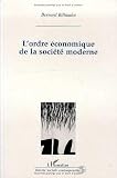 L'ordre économique de la société moderne: Un réexamen de la théorie de la régulation