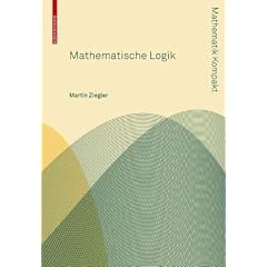 Mathematische Logik (Mathematik Kompakt)