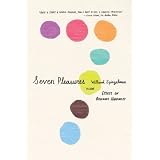 Seven Pleasures: Essays on Ordinary Happiness