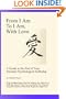 From I Am To I Am, With Love: A Guide To The End Of Your Psychological Suffering
