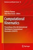 Computational kinematics : proceedings of the 6th International Workshop on Computational Kinematics (CK2013)