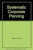 Systematic corporate planning
