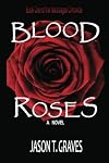 Blood Roses (The Noctivagas Chronicle)