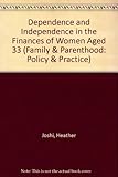 Dependence and independence in the finances of women aged 33