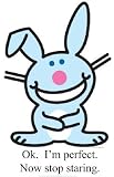 Happy Bunny -- OK I'm Perfect Standup Poster