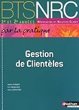 Gestion de Clientèles BTS NRC 1re et 2e années
