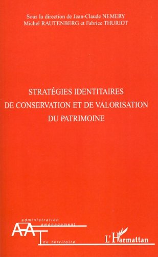 Download Stratégies identitaires de conservation et de valorisation du patrimoine Download Stratégies identitaires de conservation et de valorisation du patrimoine