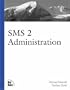 SMS 2 Administration
