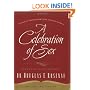 A Celebration of Sex: A Guide to Enjoying God's Gift of Sexual Intimacy