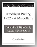 American Poetry, 1922 - A Miscellany