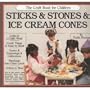 Sticks and Stones and Ice Cream Cones: The Craft Book for Children