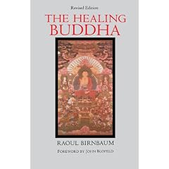 The Healing Buddha: Revised Edition