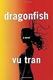 Dragonfish: A Novel