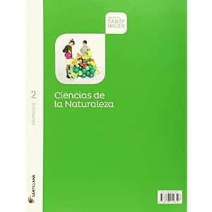 CIENCIAS DE LA NATURALEZA 2 PRIMARIA SABER HACER