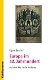 Produkt-Bild: Europa im 12. Jahrhundert: Auf dem Weg in die Moderne