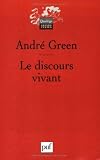 Le discours vivant : La conception psychanalytique de l\'affect