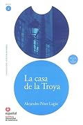 La casa de la Troya (Libro + CD)/ The House of Troya (Leer En Espanol Level 3) (Leer En Espanol Level 3)