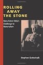 Rolling Away the Stone: Mary Baker Eddy's Challenge to Materialism (Religion in North America)