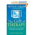 The Gift Of Therapy: An open letter to a new generation of therapists and their patients: Reflections on Being a Therapist