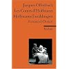 Les Contes d'Hoffmann /Hoffmanns Erz�hlungen: Franz. /Dt.: Fantastische Oper in f�nf Akten