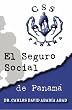 El Seguro Social de Panam&aacute; (Spanish Edition)