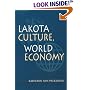 Lakota Culture, World Economy