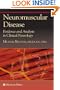 Neuromuscular Disease: Evidence and Analysis in Clinical Neurology