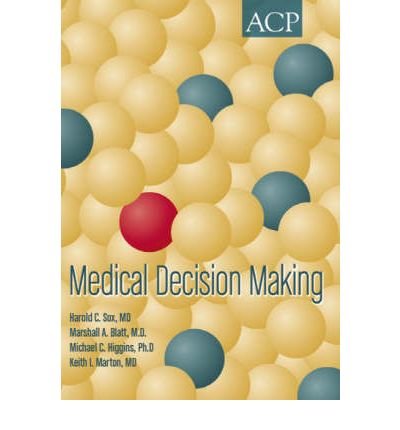 [ Medical Decision Making BY Sox, Harold C., Jr. ( Author ) ] { Paperback } 2006