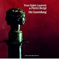 Yves Saint Laurent & Pierre Berg� - Die Sammlung