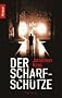 Der Scharfsch�tze: Thriller