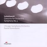 Lutoslawski - Symphony No 3; Concerto for Orchestra