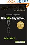 The 90-Day Novel: Unlock the story wi...