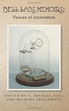 Bell Labs Memoirs: Voices of Innovation
