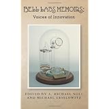 Bell Labs Memoirs: Voices of Innovation