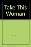 Take this woman
