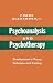 Psychoanalysis and Psychotherapy: Developments in Theory, Technique and Training
