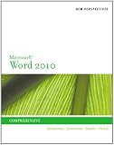 New Perspectives on Microsoft Word 2010: Comprehensive (New Perspectives Series)