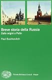 Breve storia della Russia. Dalle origini a Putin