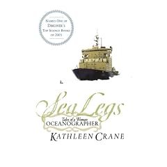 Sea Legs: Tales Of a Woman Oceanographer