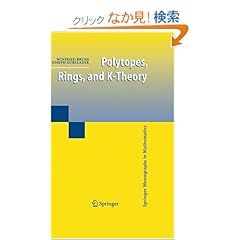 【クリックでお店のこの商品のページへ】Polytopes, Rings, and K-Theory (Springer Monographs in Mathematics): Winfried Bruns, Joseph Gubeladze: 洋書