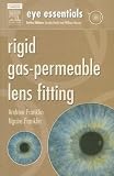 Eye Essentials: Rigid Gas-Permeable Lens Fitting (Eye Essentials)