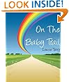 On the Baby Trail - A True Story Of Infertility