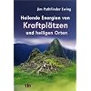 Heilende Energien von Kraftpl�tzen und heiligen Orten