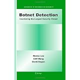 Botnet Detection: Countering the Largest Security Threat (Advances in Information Security)