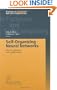 Self-Organizing Neural Networks: Recent Advances and Applications (Studies in Fuzziness and Soft Computing)